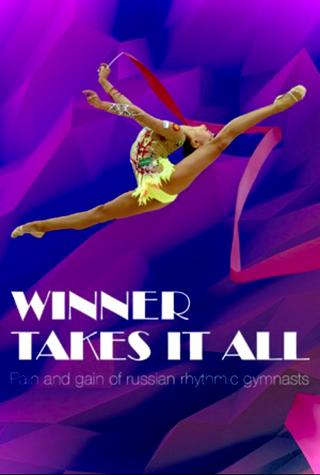 Winner Takes It All: Pain and Gain of Russian Rhythmic Gymnasts poster