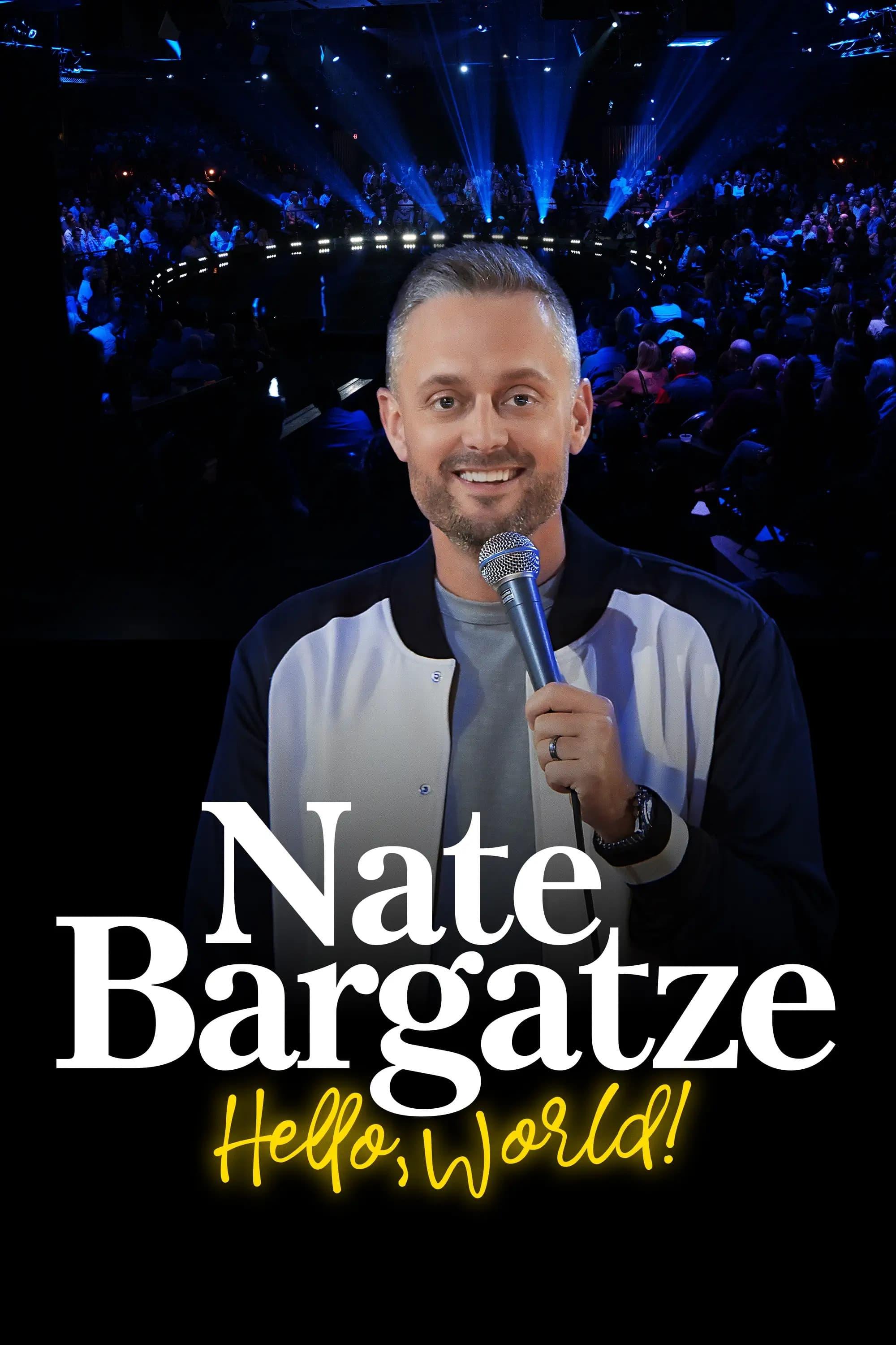 Nate Bargatze: Hello World poster