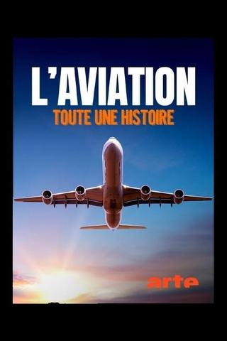 L'aviation, toute une histoire poster
