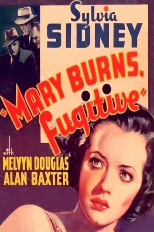 Mary Burns, Fugitive poster