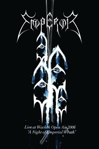 Emperor: Live at Wacken Open Air 2006 - A Night of Emperial Wrath poster