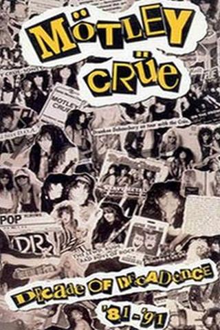 Motley Crue: Decade of Decadence '81-'91 poster