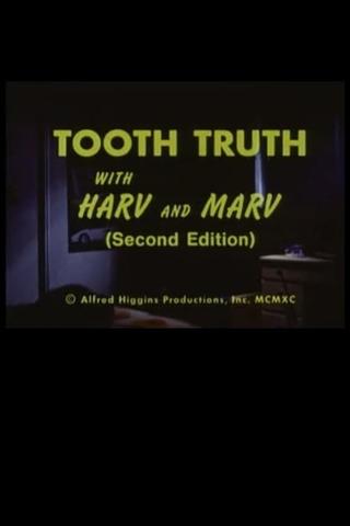 Tooth Truth With Harv and Marv (Second Edition) poster
