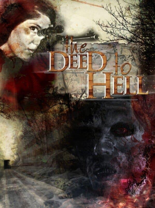 The Deed To Hell poster