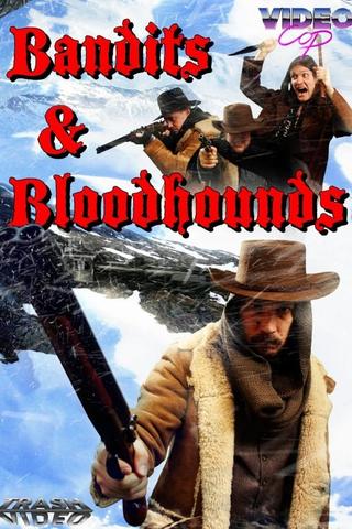 Bandits and Bloodhounds poster
