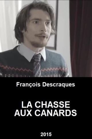 La Chasse Aux Canards poster