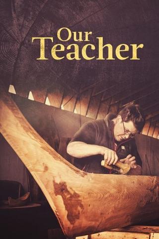 Our Teacher poster