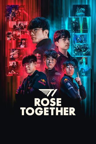 T1: Rose Together poster