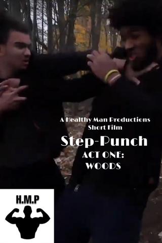 Step-Punch | ACT ONE: WOODS poster