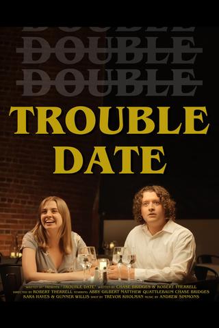 Trouble Date poster