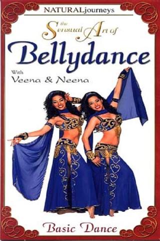 The Sensual Art of Bellydance: Basic Dance poster