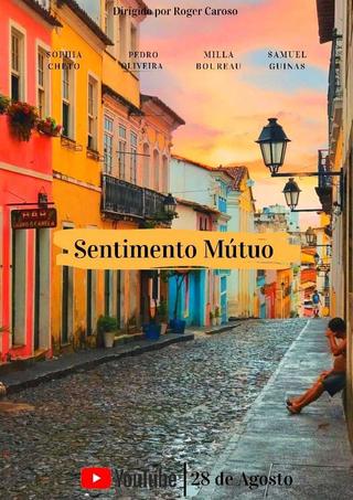 Sentimento Mútuo poster