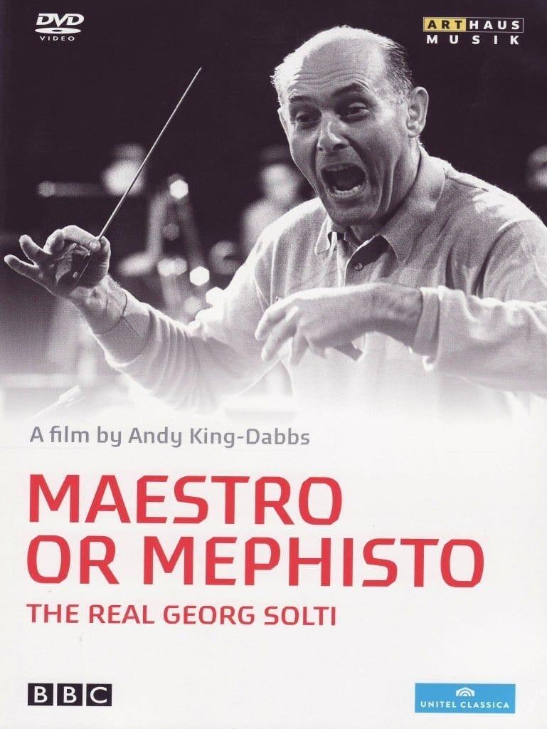 Maestro or Mephisto: The Real Georg Solti poster