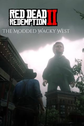 Red Dead Redemption 2: The Modded Wacky West poster