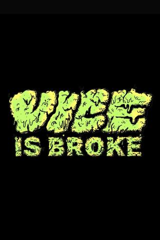 Vice Is Broke poster