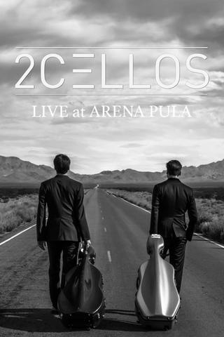 2Cellos - Live at Arena Pula 2013 poster