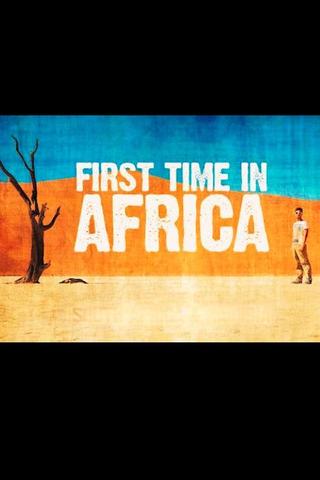 First Time In Africa: Backpacking From Cape Town To Victoria Falls poster