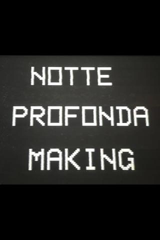 Notte Profonda Making poster