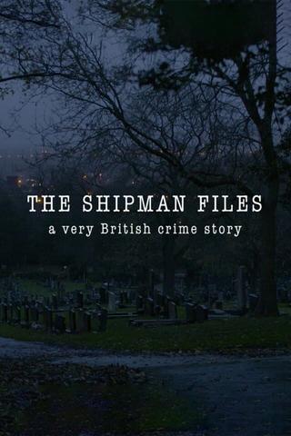 The Shipman Files: A Very British Crime Story poster