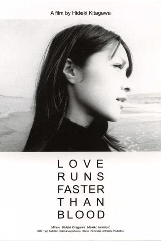 Love Runs Faster Than Blood poster