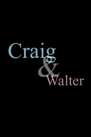 Craig & Walter poster