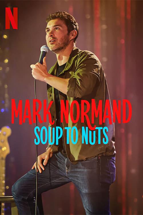 Mark Normand: Soup to Nuts poster