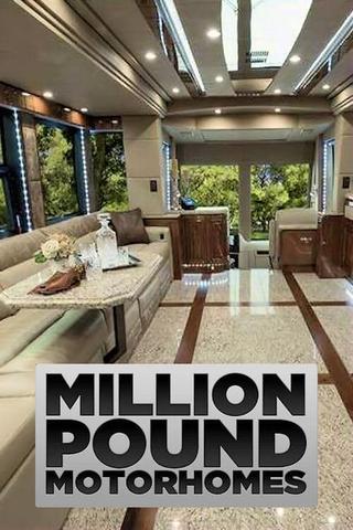 Million Pound Motorhomes poster