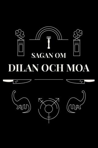 Sagan om Dilan och Moa poster