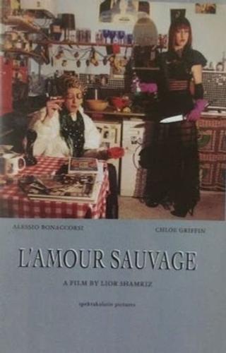 L'amour sauvage poster