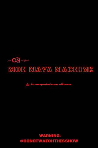 Moh Maya Machine poster