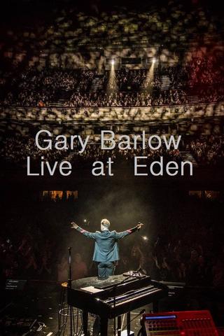 Gary Barlow: Live at Eden poster