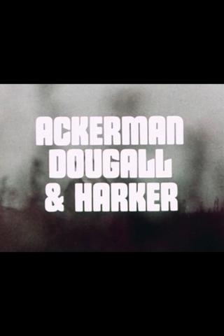 Ackerman, Dougall & Harker poster