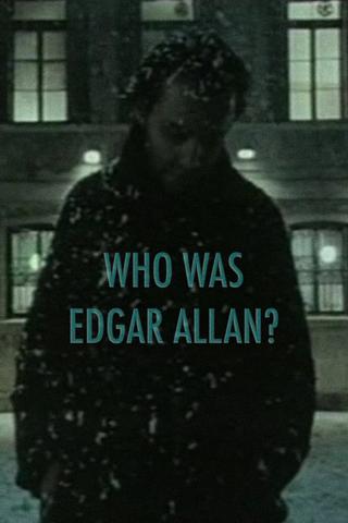 Who Was Edgar Allan? poster