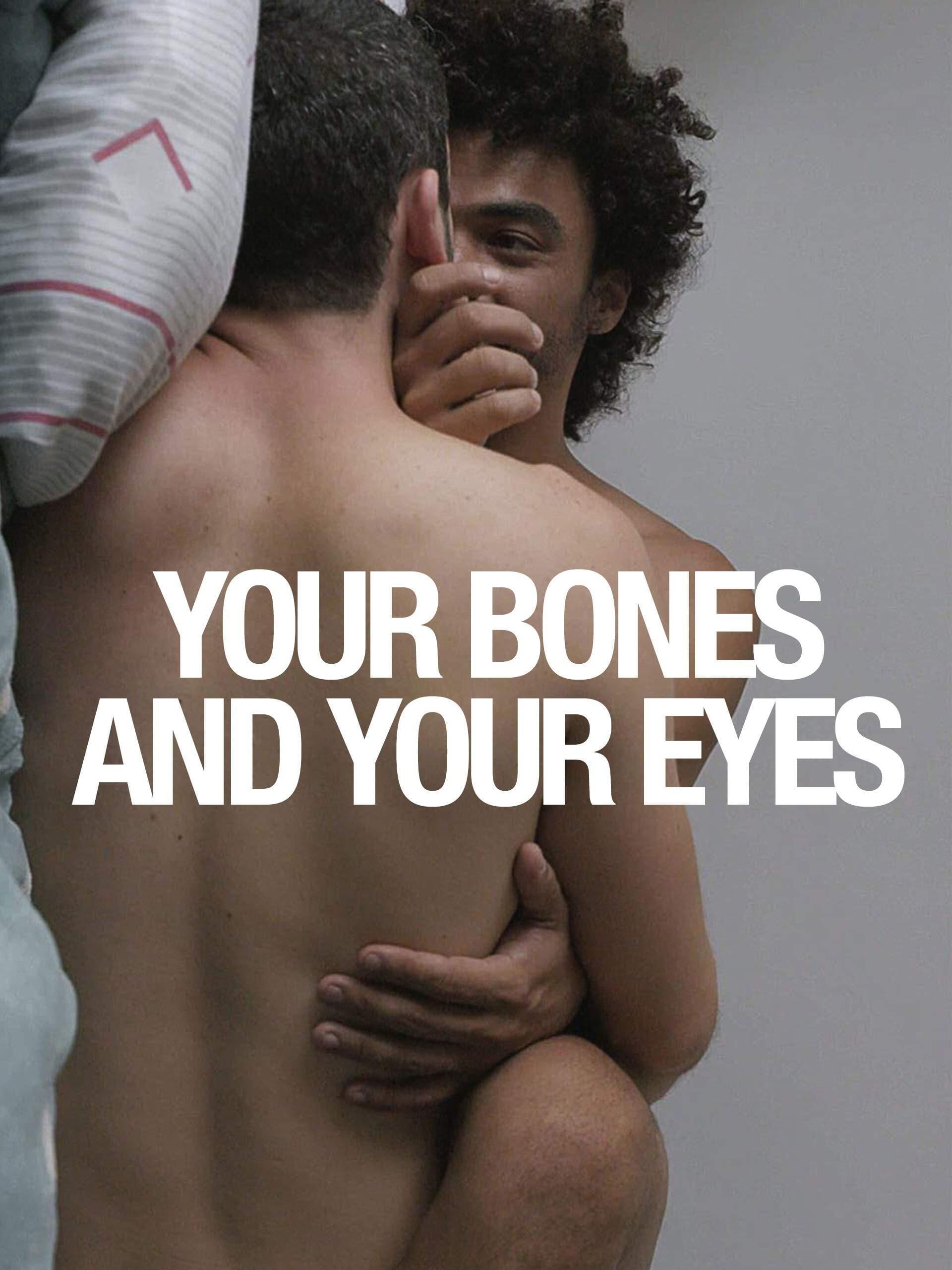 Your Bones and Your Eyes poster