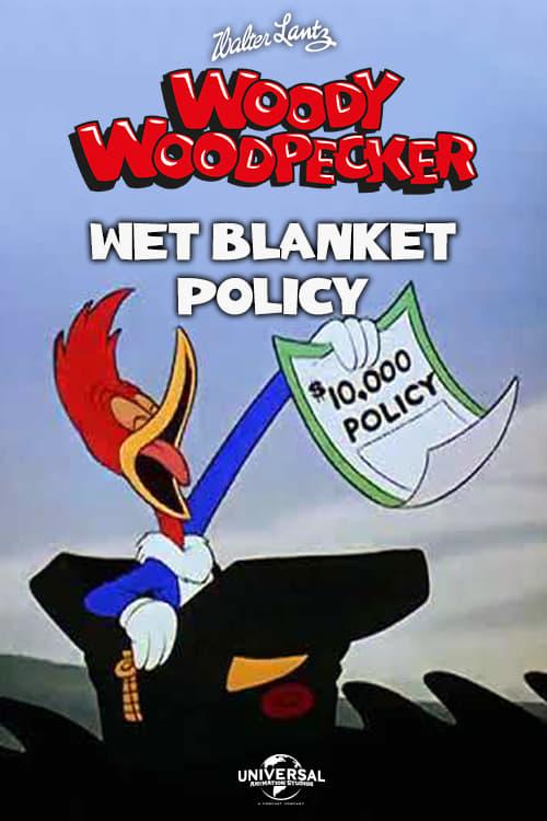 Wet Blanket Policy poster