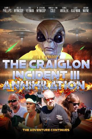 The Craiglon Incident III: Annihilation poster