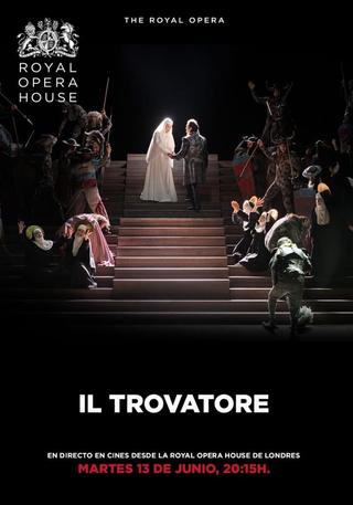 The Royal Opera House: Il Trovatore poster