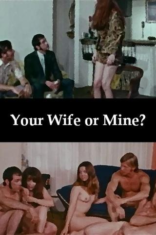 Your Wife or Mine? poster