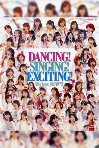 Hello! Project 2016 Winter ~DANCING! SINGING! EXCITING!~ poster