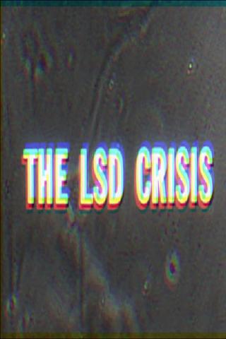 How To Go Out of Your Mind: The LSD Crisis poster