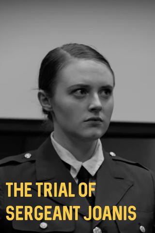 The Trial of Sergeant Joanis poster