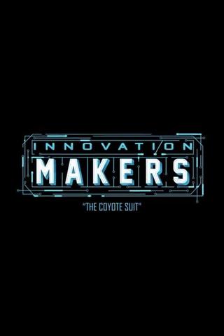 Innovation Makers: The Coyote Suit poster