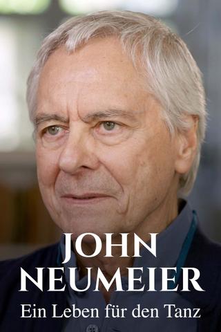 John Neumeier - Ein Leben für den Tanz poster