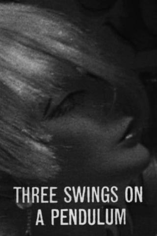 Three Swings on a Pendulum poster