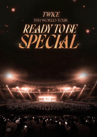 TWICE 5TH WORLD TOUR 'READY TO BE' in JAPAN SPECIAL poster