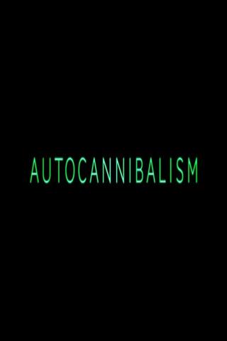 Autocannibalism poster