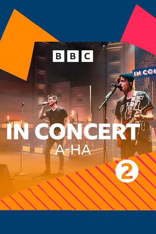 a-ha | BBC Radio 2 In Concert poster