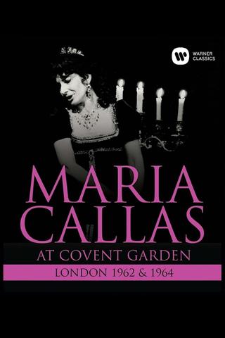Maria Callas: At Covent Garden, 1962 and 1964 poster