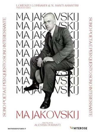 Majakovskij: Sono poeta e per questo sono interessante poster