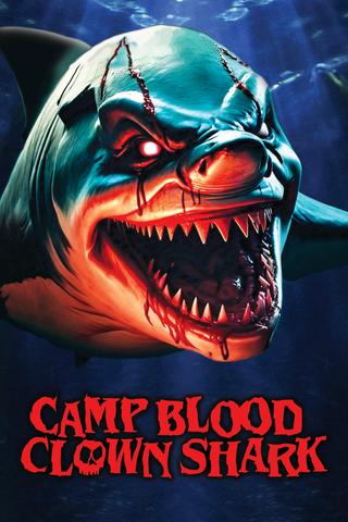 Camp Blood: Clown Shark poster